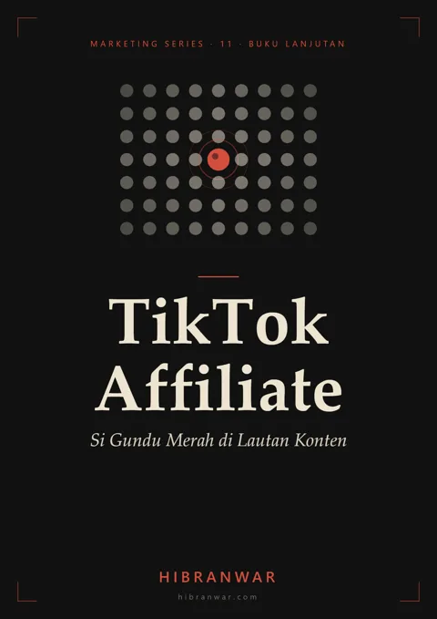 Cover, TikTok Affiliate: Si Gundu Merah di Lautan Konten
